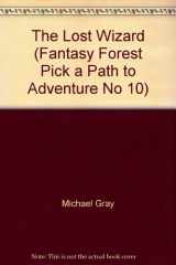 9780394727875-0394727878-The Lost Wizard (Fantasy Forest)