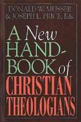 9780687278039-0687278031-A New Handbook of Christian Theologians
