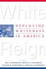 9780312224752-0312224753-White Reign: Deploying Whiteness in America