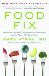 9780316453172-031645317X-Food Fix: How to Save Our Health, Our Economy, Our Communities, and Our Planet--One Bite at a Time (The Dr. Hyman Library, 9)