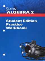 9781602775299-160277529X-Student Practice Workbook (Saxon Algebra 2)