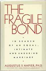 9780060159849-0060159847-The Fragile Bond: In Search of an Equal Intimate and Enduring Marriage