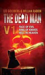 9781612182599-1612182593-The Dead Man Volume 1: Face of Evil, Ring of Knives, Hell in Heaven