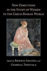 9780190937638-0190937637-New Directions in the Study of Women in the Greco-Roman World