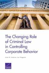 9780833087867-083308786X-The Changing Role of Criminal Law in Controlling Corporate Behavior