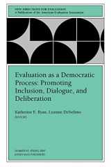 9780787953713-0787953717-Evaluation as a Democratic Process: Promoting Inclusion, Dialogue, and Deliberation: New Directions for Evaluation, Number 85