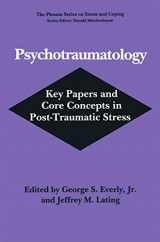 9780306447839-0306447835-Psychotraumatology: Key Papers and Core Concepts in Post-Traumatic Stress (Springer Series on Stress and Coping)