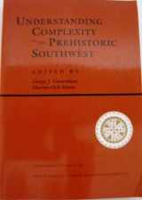 9780201527667-0201527669-Understanding Complexity In The Prehistoric Southwest (Santa Fe Institute Studies in the Sciences of Complexity Proceedings, Vol 16)