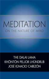 9780861716289-0861716280-Meditation on the Nature of Mind