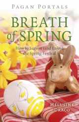 9781803411880-1803411880-Pagan Portals - Breath of Spring: How to Survive (and Enjoy) the Spring Festival