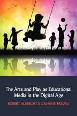 9781433154256-1433154250-The Arts and Play as Educational Media in the Digital Age (Understanding Media Ecology)