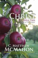 9781626634435-1626634432-Christ the Apple Tree and the Joy of True Religion