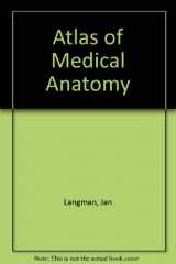 9780721656267-0721656269-Atlas of medical anatomy