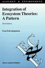 9781402007552-1402007558-Integration of Ecosystem Theories: A Pattern (Ecology & Environment, 3)
