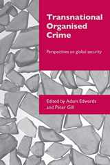 9780415403399-0415403391-Transnational Organised Crime: Perspectives on Global Security (Transnational Crime) (Organizational Crime)