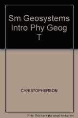 9780130108470-0130108472-Sm Geosystems Intro Phy Geog T