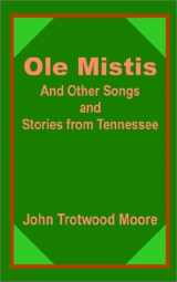 9781589638280-158963828X-Ole Mistis and Other Songs and Stories from Tennessee