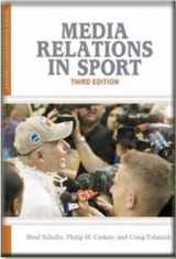 9781935412144-1935412140-Media Relations in Sport (Sport Management Library)