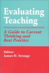 9780803963566-0803963564-Evaluating Teaching: A Guide to Current Thinking and Best Practice