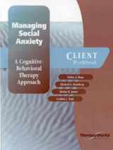 9780127844657-0127844651-Managing Social Anxiety: A Cognitive-Behavioral Therapy Approach