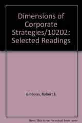 9780894620164-0894620169-Dimensions of Corporate Strategies/10202: Selected Readings