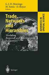 9783642077128-3642077129-Trade, Networks and Hierarchies: Modeling Regional and Interregional Economies (Advances in Spatial Science)