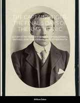 9781794734104-1794734104-THE CAPTAINS TIGER- THE 5 DAYS OF THE RMS TITANIC: A STORY OF THE FRIENDSHIP BETWEEN CAPTAIN EDWARD J. SMITH R.D., R.N.R. & HIS STEWARD, JAMES ARTHUR PAINTIN