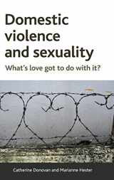 9781447307433-1447307437-Domestic Violence and Sexuality: What's Love Got to Do with It?