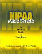 9781578391530-1578391539-Hipaa Made Simple: A Practical Guide to Compliance