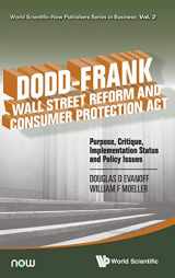 9789814590037-9814590037-DODD-FRANK WALL STREET REFORM AND CONSUMER PROTECTION ACT: PURPOSE, CRITIQUE, IMPLEMENTATION STATUS AND POLICY ISSUES (World Scientific-Now Publishers Business)