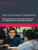 9781683626206-1683626206-Your Curriculum Companion: The Essential Guide to Teaching the EL Education 6-8 Curriculum (Second Edition)