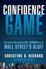 9781118010419-1118010418-Confidence Game: How Hedge Fund Manager Bill Ackman Called Wall Street's Bluff