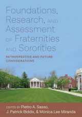 9781975502645-1975502647-Foundations, Research, and Assessment of Fraternities and Sororities: Retrospective and Future Considerations (Culture and Society in Higher Education)