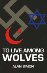 9781413728859-1413728855-To Live Among Wolves