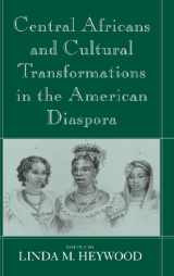 9780521802437-0521802431-Central Africans and Cultural Transformations in the American Diaspora