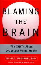 9780684849645-068484964X-Blaming the Brain : The Truth About Drugs and Mental Health