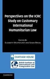 9780521882903-0521882907-Perspectives on the ICRC Study on Customary International Humanitarian Law