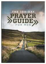 9781636095134-1636095135-The 100-Day Prayer Guide for Men