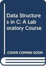 9780669349474-066934947X-Data Structures in C: A Laboratory Course