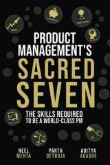 9780578740584-0578740583-Product Management's Sacred Seven: The Skills Required to Crush Product Manager Interviews and be a World-Class PM (Fast Forward Your Product Career: The Two Books Required to Land Any PM Job)