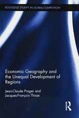 9780415526708-0415526701-Economic Geography and the Unequal Development of Regions (Routledge Studies in Global Competition)