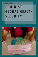 9780197556931-0197556930-Feminist Global Health Security (Oxford Studies in Gender and International Relations)