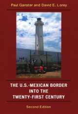9780742553361-0742553361-The U.S.-Mexican Border into the Twenty-First Century (Latin American Silhouettes)