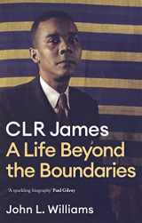 9781472130129-147213012X-CLR James: A Life Beyond the Boundaries