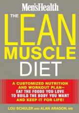 9781623364182-1623364183-The Lean Muscle Diet: A Customized Nutrition and Workout Plan--Eat the Foods You Love to Build the Body You Want and Keep It for Life!