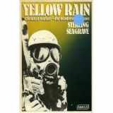 9780349131252-0349131252-Yellow Rain: Journey Through the Terror of Chemical Warfare (Abacus Books)