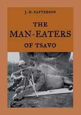 9783746007267-3746007267-The Man-Eaters of Tsavo: The true story of the man-eating lions "The Ghost and the Darkness"