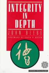 9780880642132-0880642130-Integrity in Depth (CAROLYN AND ERNEST FAY SERIES IN ANALYTICAL PSYCHOLOGY)