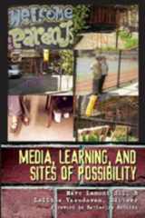 9781433100420-1433100428-Media, Learning, and Sites of Possibility (New Literacies and Digital Epistemologies)
