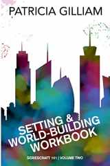 9781985675179-198567517X-Setting and World-Building Workbook (Seriescraft 101)